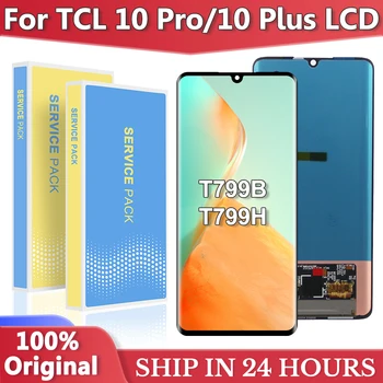НОВОСТ За TCL 10 Pro LCD T799B, T799H LCD дисплей Със Сензорен панел, Дигитайзер, В Събирането, Замяна за TCL 10 Plus Display