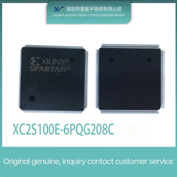 Оригинален автентичен XC2S100E-6PQG208C ново акупресура решение за такси PCBA електронни компоненти на чип за IC гъвкави конфигурации таблица на спецификациите