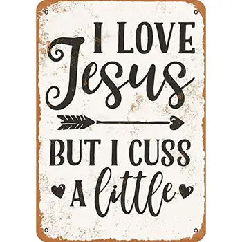 Реколта Метална Табела Love Jesus But I Cussing A Little for Home Bar, Кръчма, Кухня, Гараж, Ресторант Стенни Декоративни Стикери 12x8 инча
